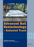 Advanced Rail Geotechnology--Ballasted Track