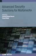 Advanced Security Solutions for Multimedia