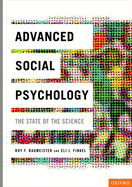 Advanced Social Psychology: The State of the Science