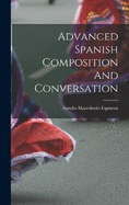 Advanced Spanish Composition And Conversation