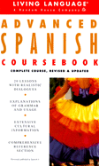 Advanced Spanish Coursebook: Complete Course - Living Language (Revised by), and Ramirez-Gelpi, Ana Sofia (Revised by), and Hammarstand, Robert E (Original Author)