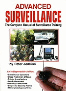 Advanced Surveillance: The Complete Manual of Surveillance Training