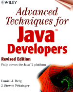 Advanced Techniques for Java Developers - Berg, Daniel J, and Fritzinger, J Steven