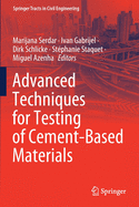 Advanced Techniques for Testing of Cement-Based Materials