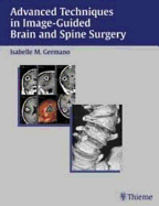 Advanced Techniques in Image-Guided Brain and Spine Surgery