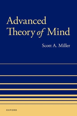 Advanced Theory of Mind - Miller, Scott A
