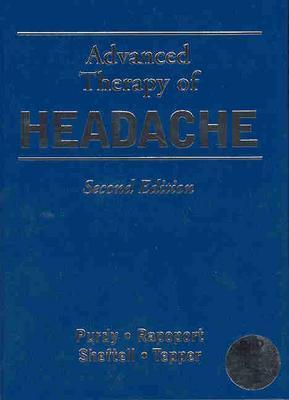 Advanced Therapy of Headache - Purdy, R Allan, M.D.