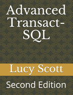 Advanced Transact-SQL: Second Edition