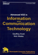 Advanced VCE Information and Communication Technology - Knott, Geoffrey, and Waites, Nick