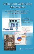 Advanced Verification Techniques: A Systemc Based Approach for Successful Tapeout