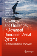 Advances and Challenges in Advanced Unmanned Aerial Systems: Selected Contributions of Icauas 2023