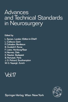 Advances and Technical Standards in Neurosurgery - Symon, L, and Calliauw, L, and Cohadon, F