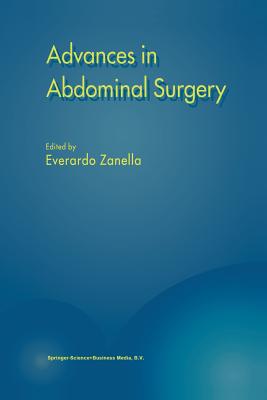 Advances in Abdominal Surgery - Zanella, E (Editor)