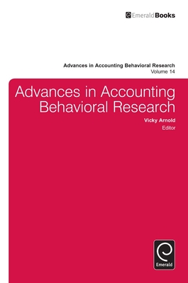 Advances in Accounting Behavioral Research - Arnold, Vicky (Editor)