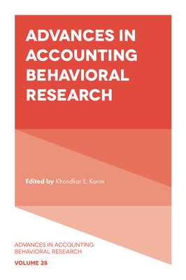 Advances in Accounting Behavioral Research - Karim, Khondkar E, Dr. (Editor)