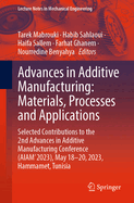 Advances in Additive Manufacturing: Materials, Processes and Applications: Selected Contributions to the 2nd Advances in Additive Manufacturing Conference (AIAM' 2023), May 18-20, 2023, Hammamet, Tunisia