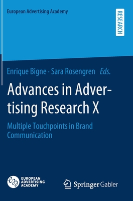 Advances in Advertising Research X: Multiple Touchpoints in Brand Communication - Bigne, Enrique (Editor), and Rosengren, Sara (Editor)
