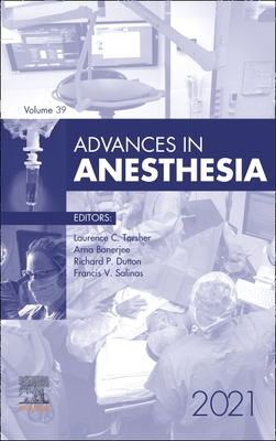 Advances in Anesthesia, 2021: Volume 39-1 - McLoughlin, Thomas M, MD