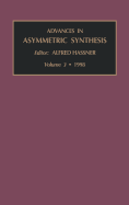 Advances in Asymmetric Synthesis: Volume 3