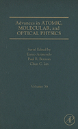 Advances in Atomic, Molecular, and Optical Physics: Volume 56