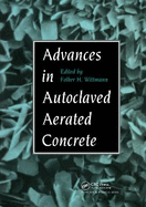 Advances in Autoclaved Aerated Concrete: Proceedings of the 3rd Rilem International Symposium, Zrich, 14-16 October 1992