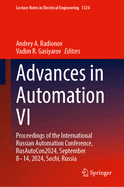 Advances in Automation VI: Proceedings of the International Russian Automation Conference, RusAutoCon2024, September 8-14, 2024, Sochi, Russia