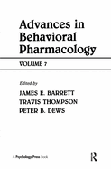 Advances in Behavioral Pharmacology: Volume 7
