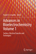 Advances in Bioelectrochemistry Volume 1: Surface, Electron Transfer and Techniques