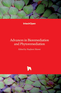 Advances in Bioremediation and Phytoremediation