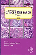 Advances in Cancer Research: Volume 109