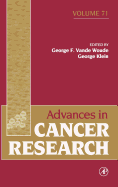 Advances in Cancer Research: Volume 71