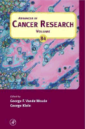 Advances in Cancer Research: Volume 84