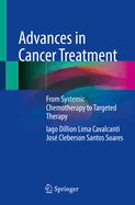 Advances in Cancer Treatment: From Systemic Chemotherapy to Targeted Therapy