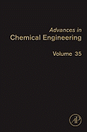 Advances in Chemical Engineering, Volume 35: Engineering Aspects of Self-Organizing Materials