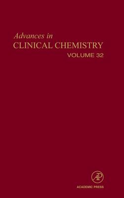 Advances in Clinical Chemistry: Volume 32 - Spiegel, Herbert E