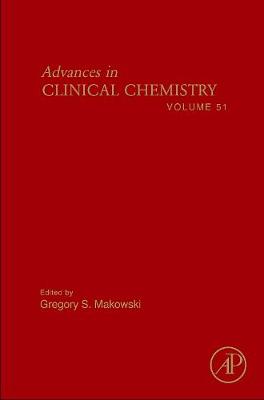 Advances in Clinical Chemistry: Volume 51 - Makowski, Gregory S (Editor)