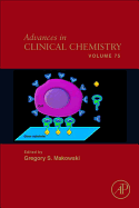 Advances in Clinical Chemistry: Volume 75