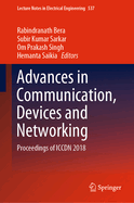 Advances in Communication, Devices and Networking: Proceedings of ICCDN 2018