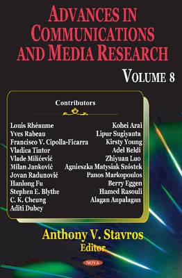 Advances in Communications & Media Research: Volume 8 - Stavros, Anthony V (Editor)