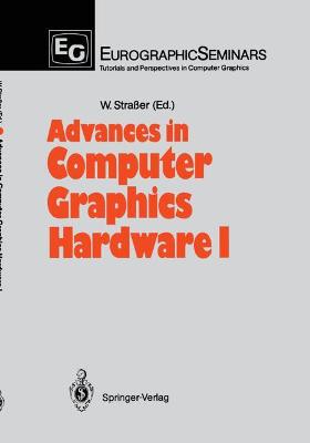 Advances in Computer Graphics Hardware I - Straer, Wolfgang (Editor)