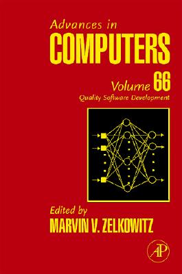 Advances in Computers: Quality Software Development Volume 66 - Zelkowitz, Marvin, MS, Bs (Editor)