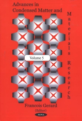Advances in Condensed Matter and Materials Researchv. 5 - Gerard, Francois