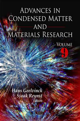 Advances in Condensed Matter & Materials Research: Volume 9 - Mitchell, William J. (Editor)