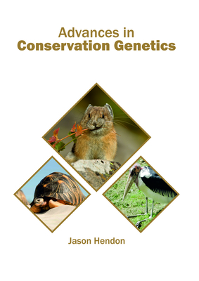 Advances in Conservation Genetics - Hendon, Jason (Editor)