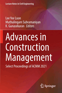 Advances in Construction Management: Select Proceedings of ACMM 2021