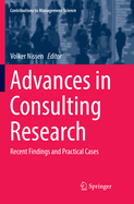 Advances in Consulting Research: Recent Findings and Practical Cases