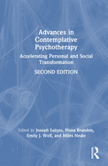 Advances in Contemplative Psychotherapy: Accelerating Personal and Social Transformation