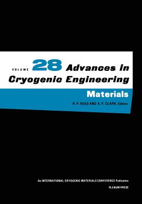 Advances in Cryogenic Engineering Materials - Fast, R W, and Reed, R P