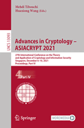 Advances in Cryptology - ASIACRYPT 2021: 27th International Conference on the Theory and Application of Cryptology and Information Security, Singapore, December 6-10, 2021, Proceedings, Part I