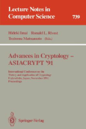 Advances in Cryptology - Asiacrypt '91: International Conference on the Theory and Application of Cryptology, Fujiyoshida, Japan, November 11-14, 1991. Proceedings